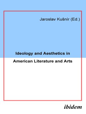 cover image of Ideology and Aesthetics in American Literature and Arts